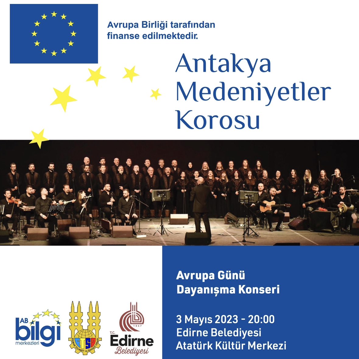 Misafirin var Edirne
Antakya Medeniyetler Korosu Avrupa Günü Dayanışma Konseri ile 3 Mayıs Çarşamba günü saat 20.00’de Edirne Belediyesi Atatürk Kültür Merkezi’nde 

🇹🇷🇪🇺
Tüm Edirnelileri, “Medeniyetler Korosu” ile kucaklaşmaya davet ediyoruz. <a href="/EUDelegationTur/">AB Türkiye Delegasyonu🇪🇺EU Delegation to Türkiye</a> <a href="/ABBilgiMerkezi/">AB BİLGİ MERKEZLERİ (EU INFORMATION CENTERS)</a>