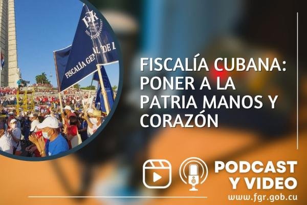 #ALaPatriaManosYCorazón <a href="/FGR_Cuba/">Fiscalía de Cuba</a>