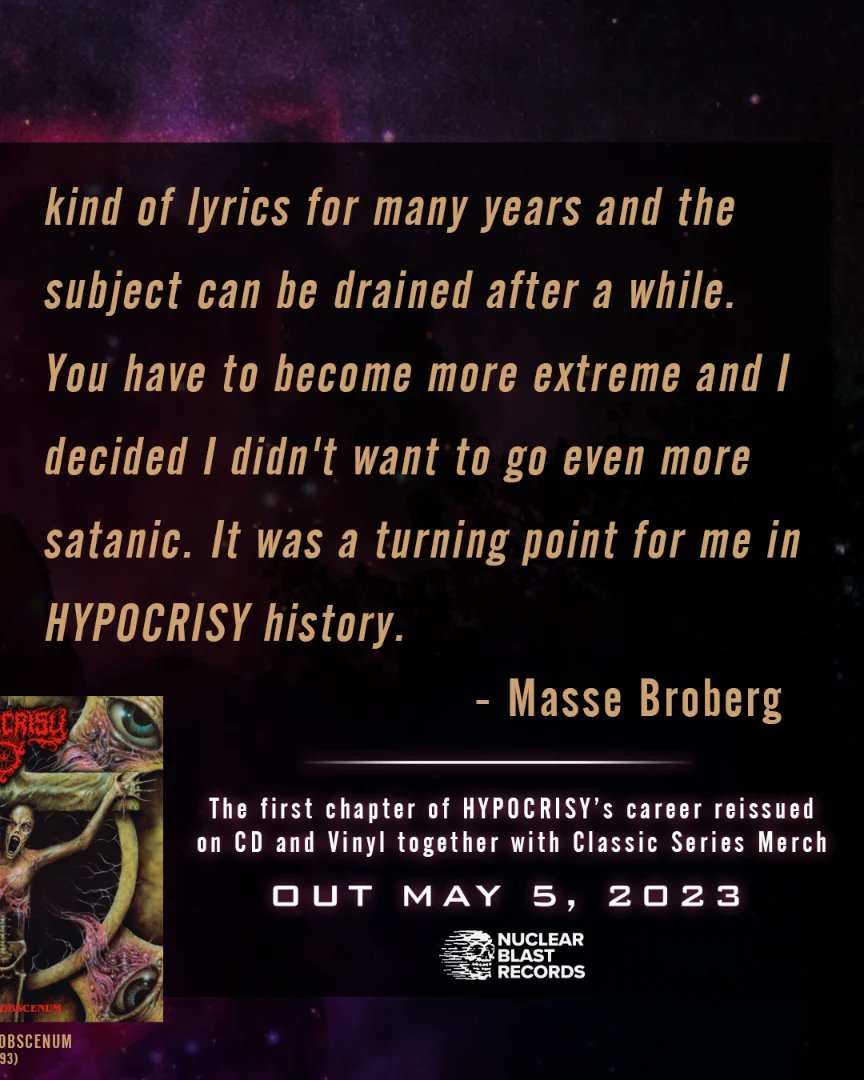 hypocrisyband's tweet photo. "You have to become more extreme and I decided I didn't want to go even more satanic. It was turning point for me in Hypocrisy history." - Masse Broberg about Osculum Obscenum album.
@nuclearblast
#hypocrisyband #nuclearblast #HypocrisyCollection #HypocrisyChapter1 https://t.co/qsNxQqxYRM