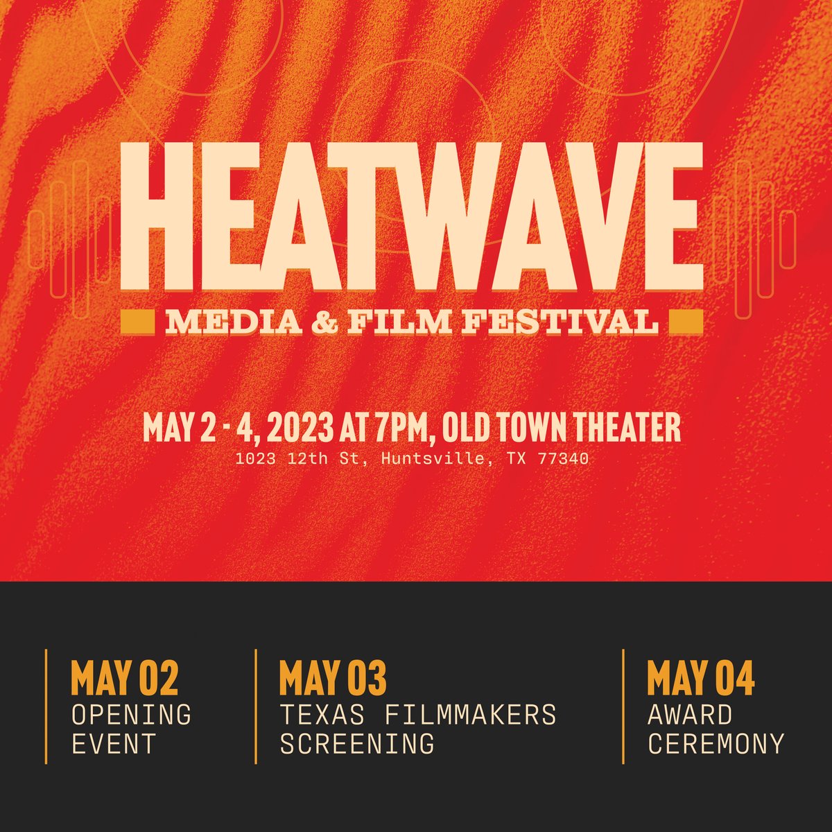 SHSU_Mass_Comm's tweet photo. The Heatwave Media and Film Festival takes place May 2-4 at 7:00 pm each night! 🎬 Join us at Old Town Theatre to celebrate the hard work of all the filmmakers. 🏆 https://t.co/LOG7ZouHyi