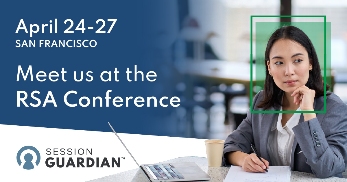 SessionGuardian's tweet image. SessionGuardian will be in San Francisco April 24 - 27 to attend the RSA Conference. If you would like to learn more about SessionGuardian’s continuous identity verification, please reach out to schedule time to meet or find us at Booth ESE – 12.  hubs.ly/Q01LFT3-0