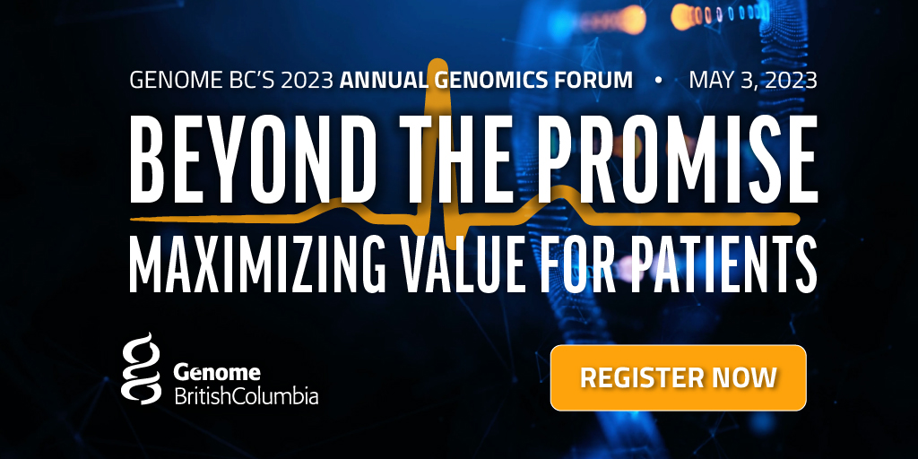 GenomeBC's tweet photo. Don't miss your chance to register for the 2023 Genomics Forum! Join us May 3 to hear from experts about the importance of maximizing value for patients.

Register for FREE here: https://t.co/KoiTofr936

#GenForum23 #GenomicsForum #Register #FreeEvent #PersonalizedMedicine https://t.co/9b1ijJMP99