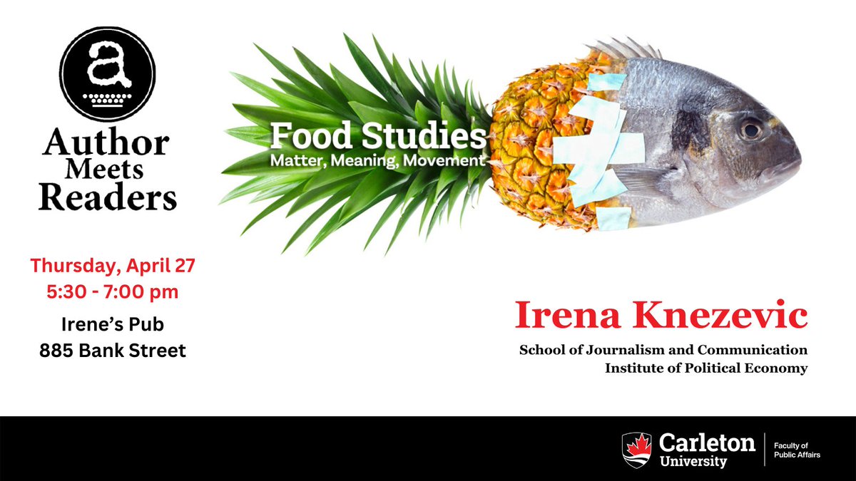 April 27, 5:30 @irenespub! #AuthorMeetsReaders invites Carleton students and the community to join an informal discussion. Chapters range from sovereignty to breastfeeding, financialization to food porn, pollination to fair trade. carleton.ca/fpa/cu-events/…