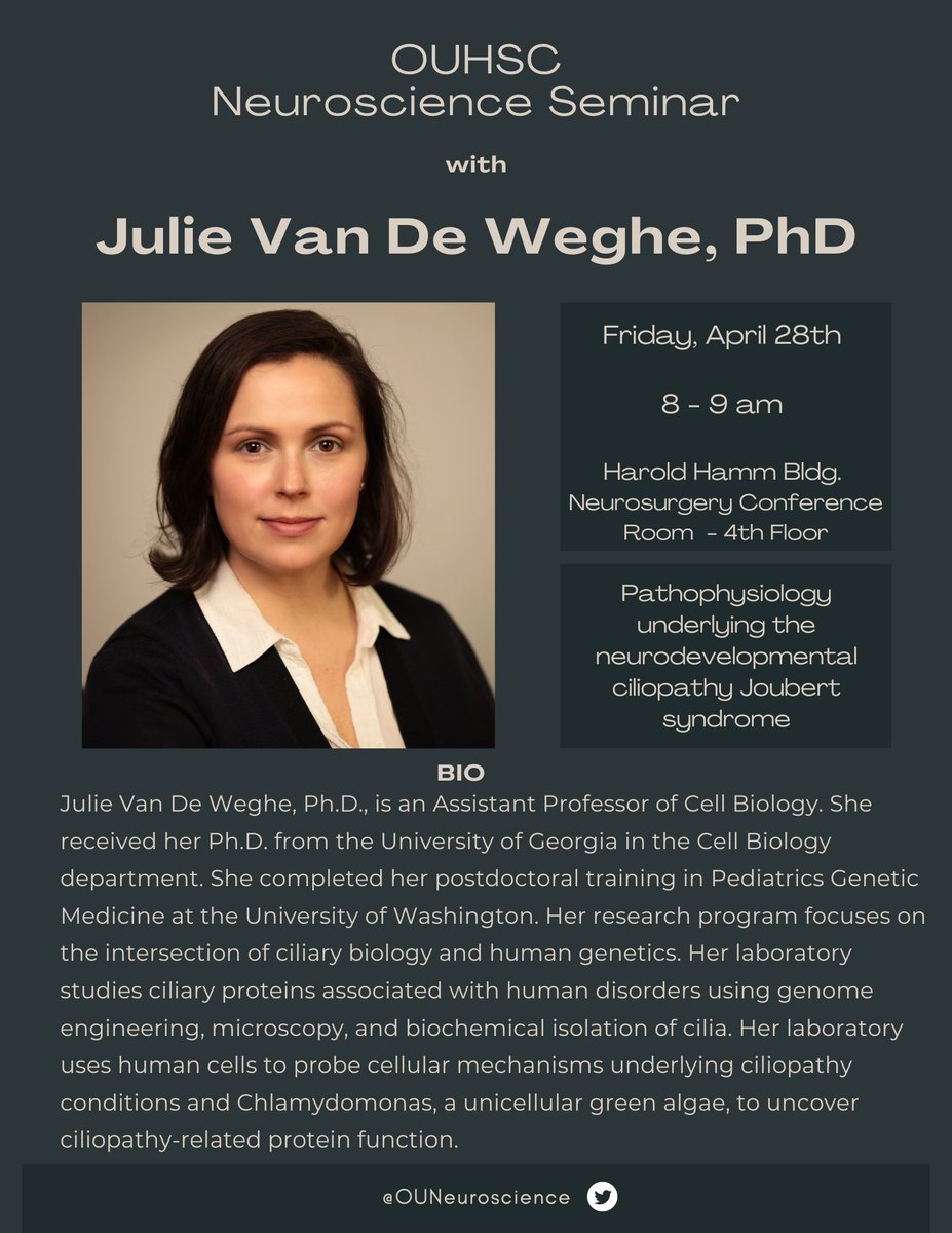 We are looking forward to hearing from Julie Van De Weghe, PhD, Assistant Professor Cell Biology. Friday, April 28th, 8-9 am CST, OUHSC Harold Hamm Bldg. 4th fl. Conf. Rm. @OUNeuroscience @OU_Neurosurgery @JulieCVDW #neuroscience #CellBio #seminar #HumanGenetics #JoubertSyndrome
