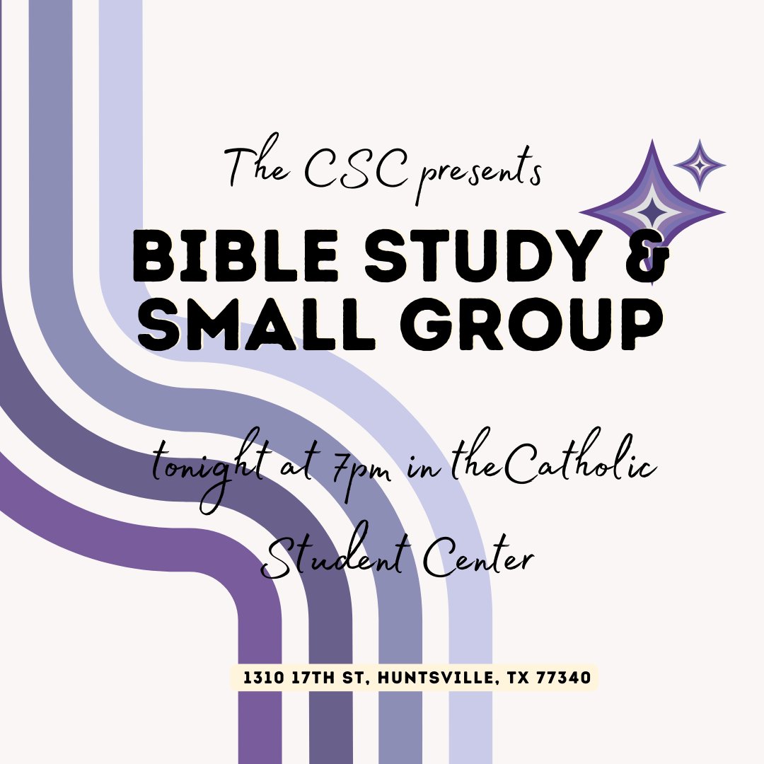 shsu_CSC's tweet photo. Join us tonight at 7pm in the Catholic Student Center for Bible Study &amp; small groups! All are invited! https://t.co/FTyft3IMW2