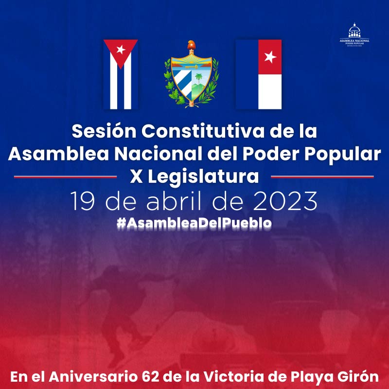 AsambleaCuba's tweet photo. Sesión Constitutiva de la Asamblea Nacional del #PoderPopular, en su X Legislatura

🗓️Día 1⃣9⃣ de abril de 2⃣0⃣2⃣3️⃣
🕘9⃣:0⃣0⃣ a.m. 

#AsambleaDelPueblo https://t.co/BdCYwpJwah