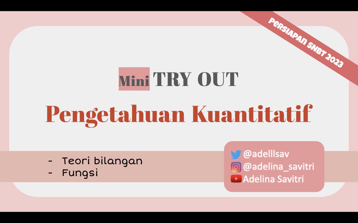 adelllsav's tweet photo. H-20 SNBT 2023
Mini Try Out - Pengetahuan Kuantitatif
Sub topik:
✅ Teori Bilangan
✅ Fungsi
Pembahasan diupload 20 April 2023
a thread🔥
#SNBT2023 #PK #AMBISVERSE #TryOutSNBT #MathDailyUpdates https://t.co/VQiOievh71