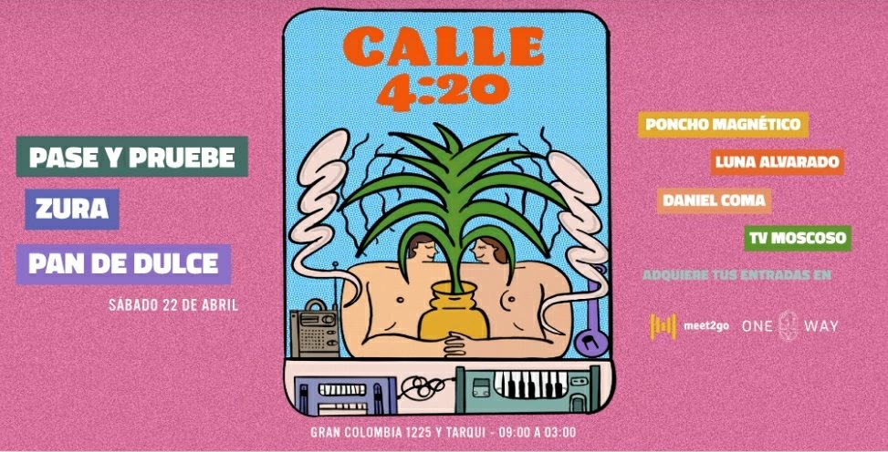 MiletoEc's tweet photo. Este 22/04 One Way #Cuenca 'Calle 4:20' juntos #PaseyPruebe #Zura #PanDeDulce #PochoMagnético #LunaAlvarado #DanielComa #TvMoscoso en VIVO!!

Tickets en @meet2go ---> https://t.co/RLzj3X79Fv https://t.co/KSAoyNIQH6
