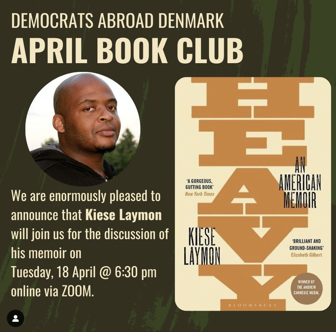 DemsAbroadGBC's tweet photo. TODAY!!!
We are honored to be co-sponsoring the @DemsAbroadNorge #AprilBookClub Event!
❖ Author, essayist, and professor of English and Creative Writing at Rice University @KieseLaymon will join us for our April 18 discussion of his memoir “Heavy: An American Memoir”. https://t.co/GuxYHapLwl