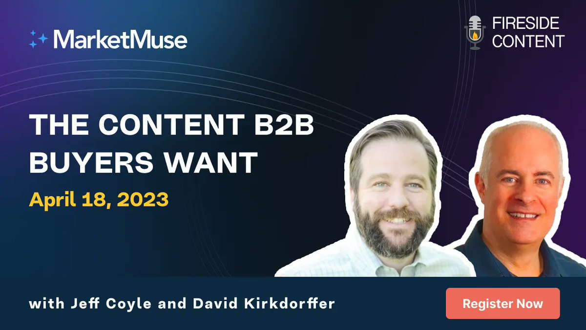 MarketMuseCo's tweet photo. Today's webinar ⏰ How to create the content B2B buyers want w/@jeffrey_coyle and David Kirkdorffer https://t.co/Ok2k0fHkin #contenstrategy #B2B https://t.co/W4MHnJEF0Z