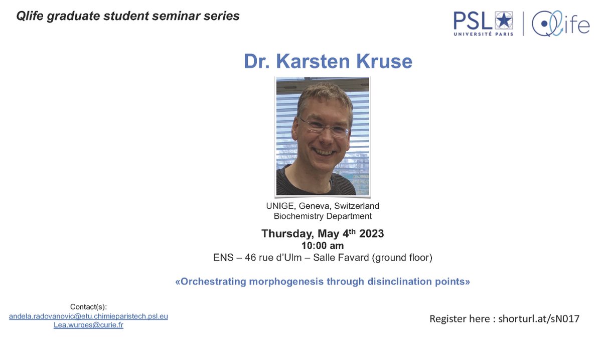 📣 Qlife graduate student seminar series continues!

Next speaker: Karsten Kruse: ‘’Orchestrating morphogenesis through disinclination points’’

Only open for PhD &amp; master students from Qlife labs

🗓 May, 4th at 10 am at <a href="/IBENS_ENS/">IBENS</a> 

👉🏻 Register: shorturl.at/sN017