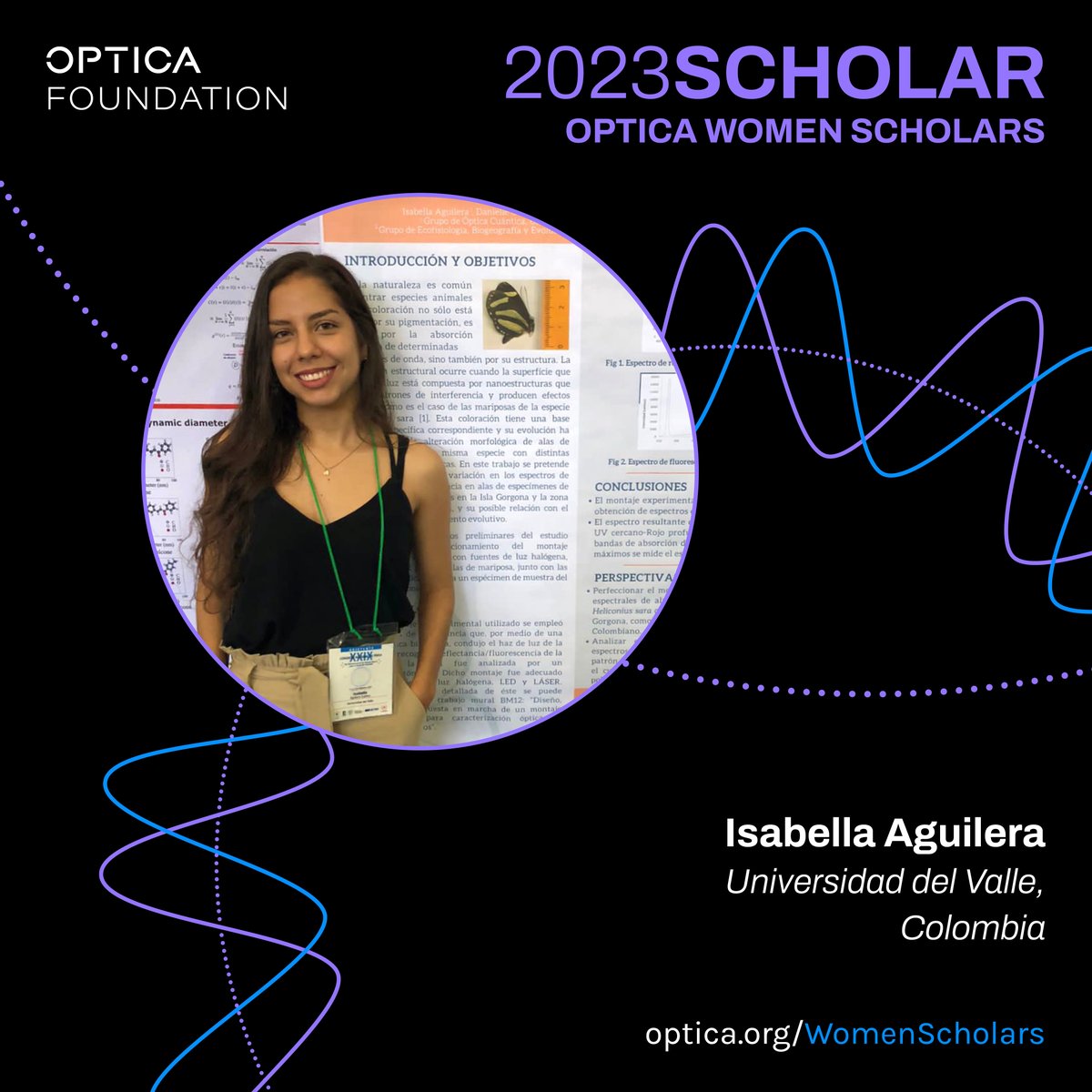 OpticaWorldwide's tweet photo. Congratulations Isabella Aguilera (@UnivalleCol), a 2023 #OpticaFoundation Women Scholar! 

Isabella is starting her Ph.D. soon to enhance her scientific skillset and personal and professional growth.

Learn more about Isabella and the Scholars - https://t.co/u0wwZlSDcd https://t.co/dAho86sRFh