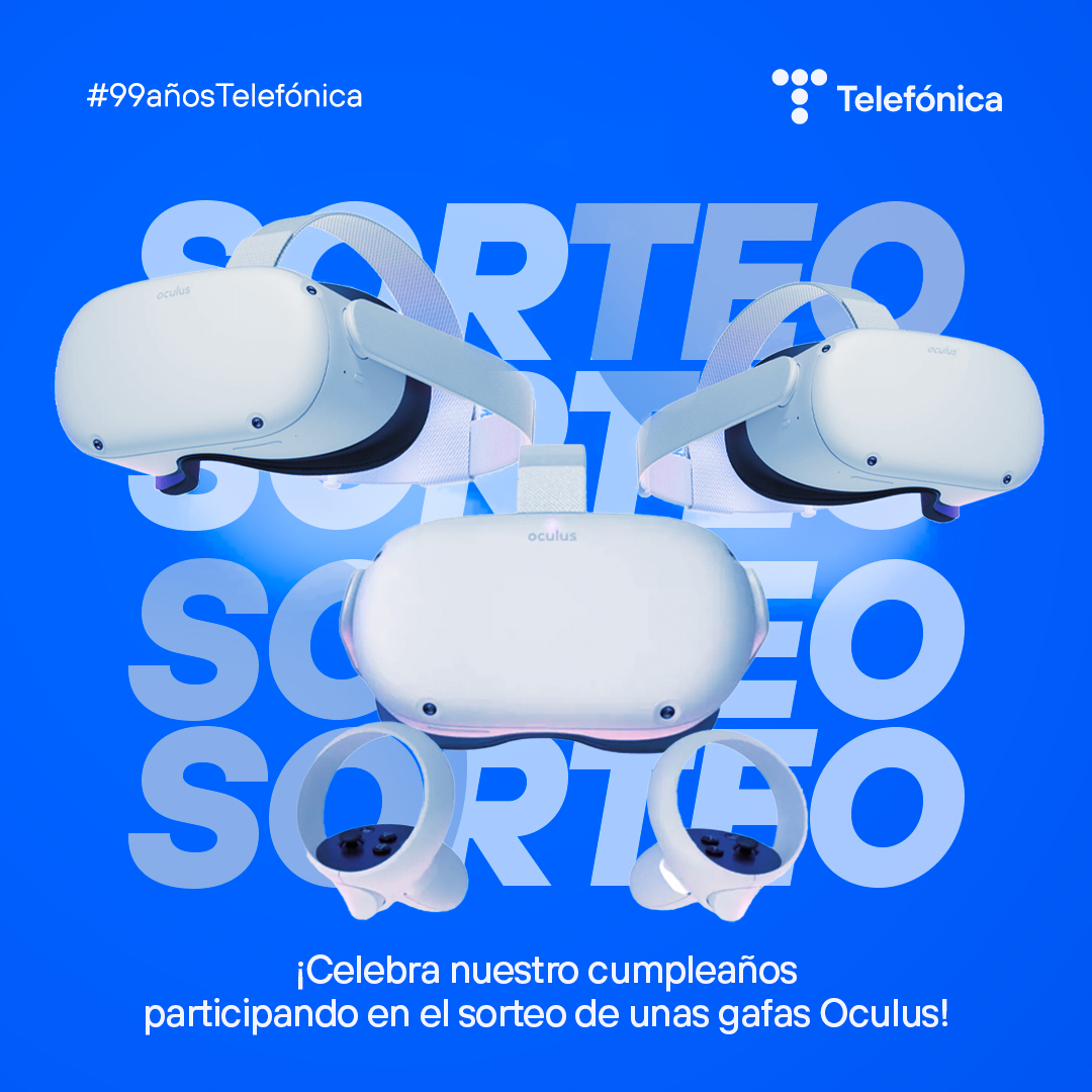 ¡No todos los días se cumplen 99 años y por eso sorteamos 3 gafas Oculus Quest 2! Habrá 3 ganadores 💙

🔹 Sigue a <a href="/Telefonica/">Telefónica</a>
🔹 Haz RT o da like a esta publicación.
🔹 Responde con el HT #99añosTelefónica y mencionando a la persona con la que las estrenarías.