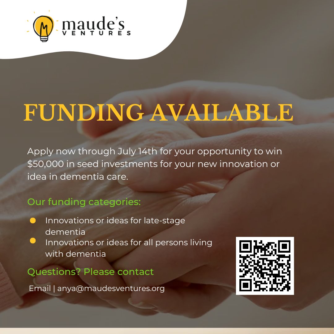 maudesventures's tweet photo. Did you hear that our funding season is now open?! Apply NOW to win $50,000 in seed investments for your new #innovation or #idea in #dementiacare! Visit https://t.co/9Z3FTSsw9B to learn more. https://t.co/P2UET6DiZr