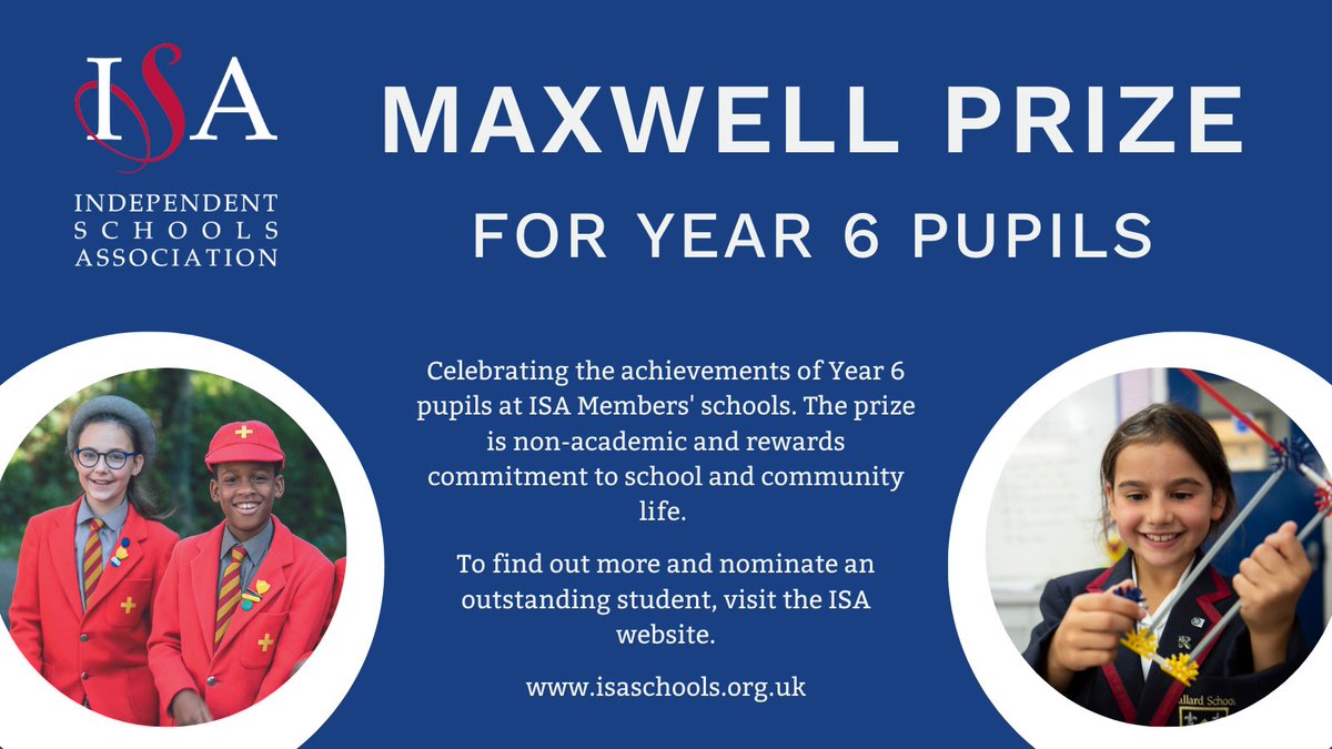 We're launching a brand new school award to celebrate outstanding Year 6 pupils. Find out more and submit your nomination here: isaschools.org.uk/awards/maxwell…