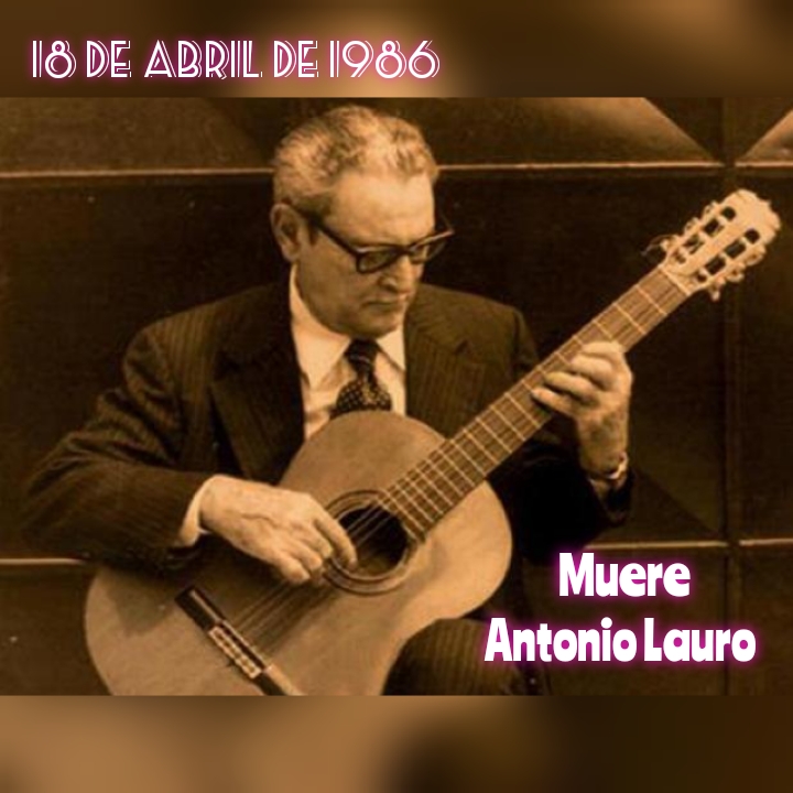 📆El músico venezolano, Antonio Lauro, quien fuera uno de los principales compositores sudamericanos para guitarra clásica del siglo XX, falleció el 18 de abril de 1986. #RevoluciónÉtica @NicolasMaduro @Gabrielasjr @IYaracuy