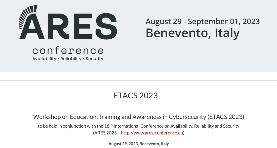 ETACS 2023: Workshop on Education, Training and Awareness in Cybersecurity at @ARES_Conference  2023. More info <lnkd.in/gCqxMT7C>

@UniTartuCS, @MasarykUni, @VUTvBrne, @cybernetica, @e_riik, @Guardtime, @RedHat, @CyberTaltech,  @NUKIB_CZ, @sparta_eu, @CyberSec4Europe