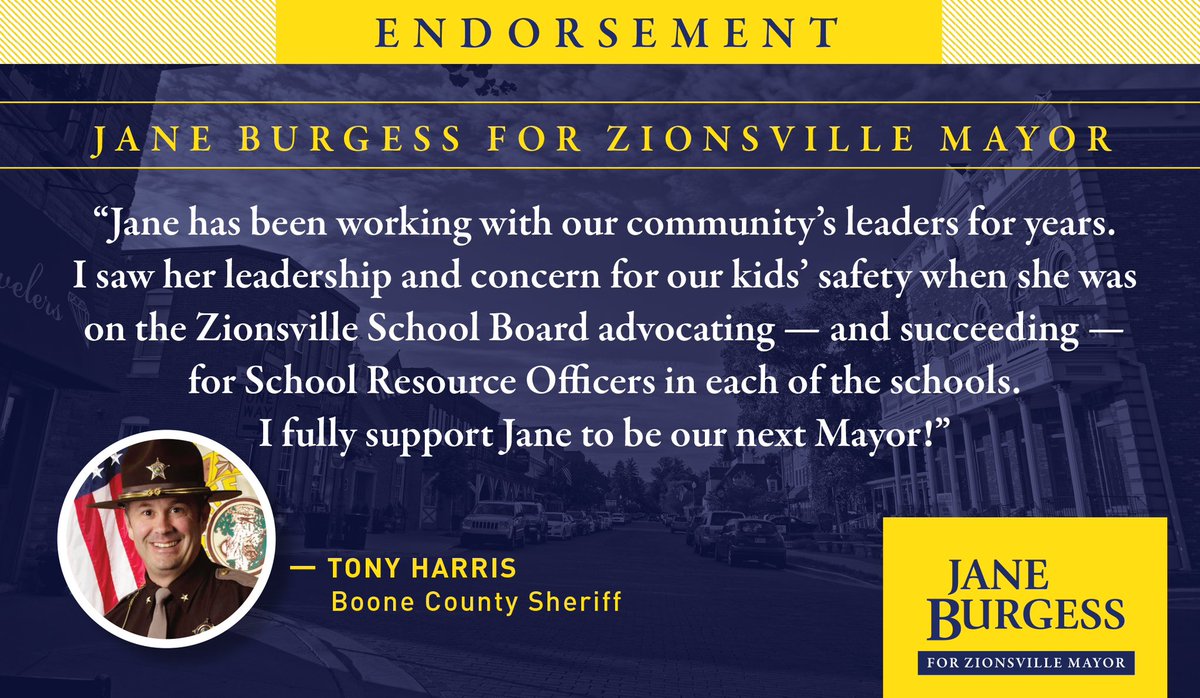 JaneForZville's tweet photo. HOT OFF THE PRESS!! TONY HARRIS, BOONE COUNTY SHERIFF, ENDORSES JANE BURGESS!  Thank you, Tony, for your service to our community and for your support of me!  #janeforzvillemayor #earningyourvote https://t.co/fWqwFCl7n8