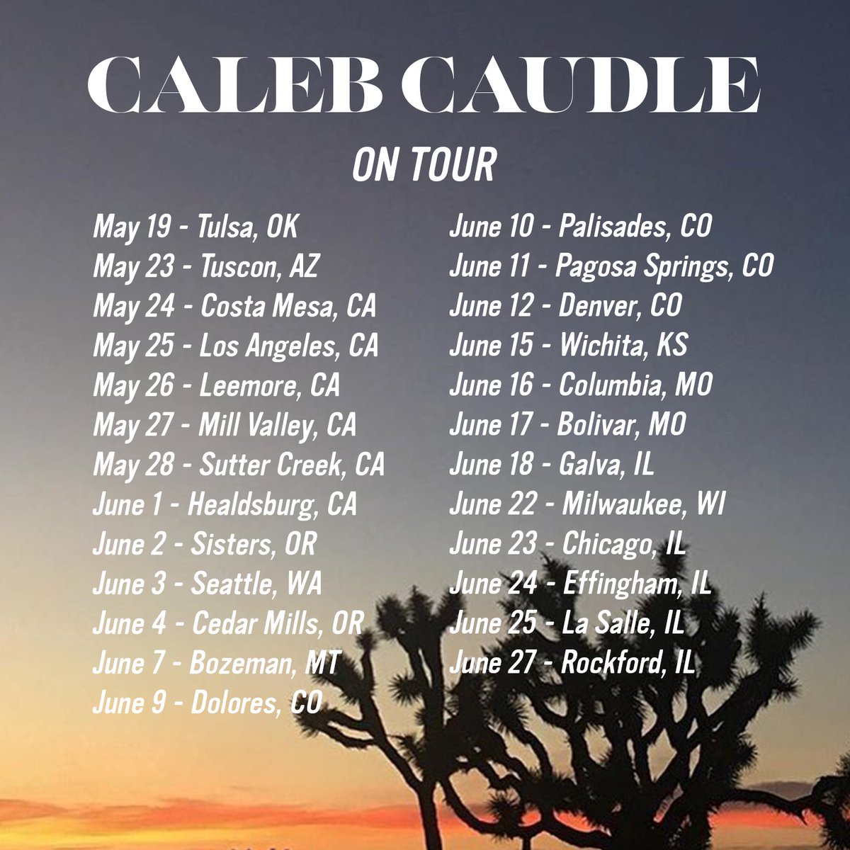 caleb_caudle's tweet photo. Just announced 25 new shows… where will we see ya?? 🌵💀 https://t.co/xCszu5YYiX