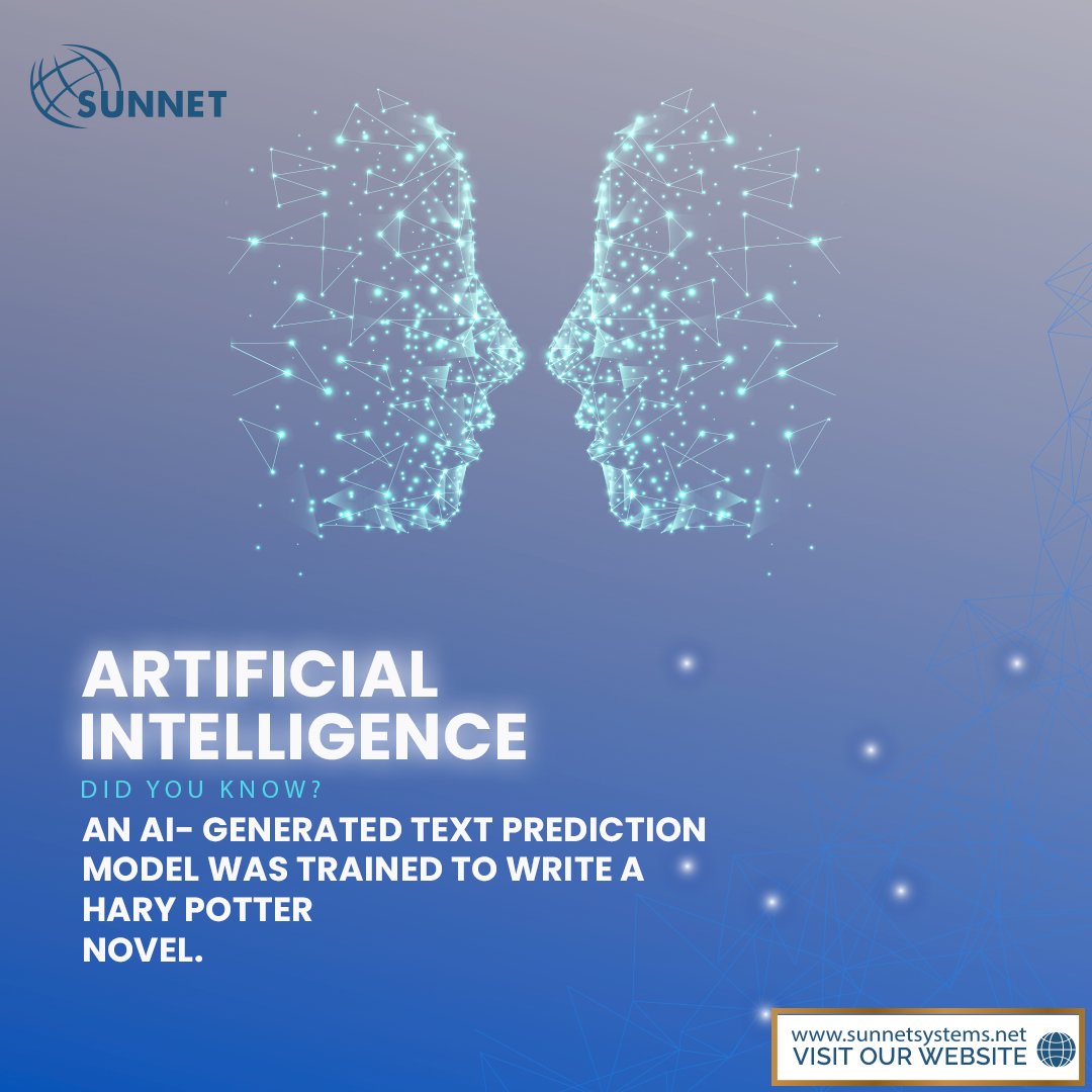 SUNNET_SYSTEMS's tweet photo. DID YOU KNOW??

An AI-generated text prediction model was trained to write a Harry Potter novel.
#artificialintelligence #artificialintelligenceai #artificialintelligencedigitalmarketing #artificialintelligencece #artificialintelligenceininsurance #artificialintelligencemarketing https://t.co/8t1w33Jovd