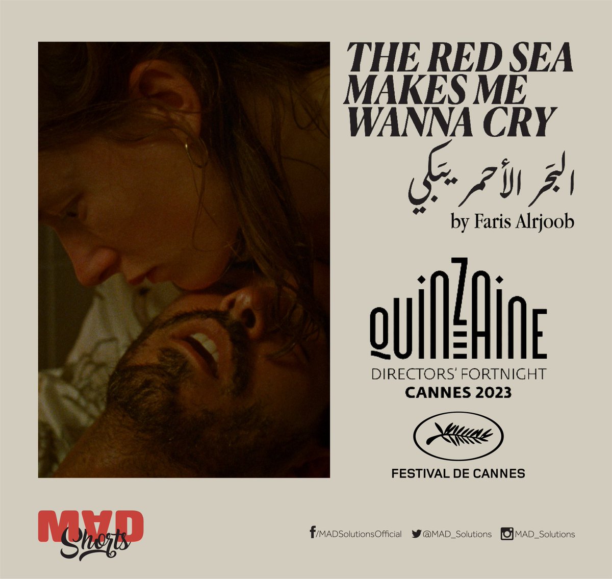MADShorts's tweet photo. GREAT NEWS AHEAD! 📢📢
We are extremely proud that our #MADShort "The Red Sea Makes Me Wanna Cry" by director Faris Alrjoob is selected in the @Quinzaine section in @Festival_Cannes
فخورين بمشاركة فيلمنا القصير #البحر_الأحمر_يبكي في مسابقة مهرجان كان السينمائي الدولي!
#Cannes https://t.co/LB0nkMjuNM