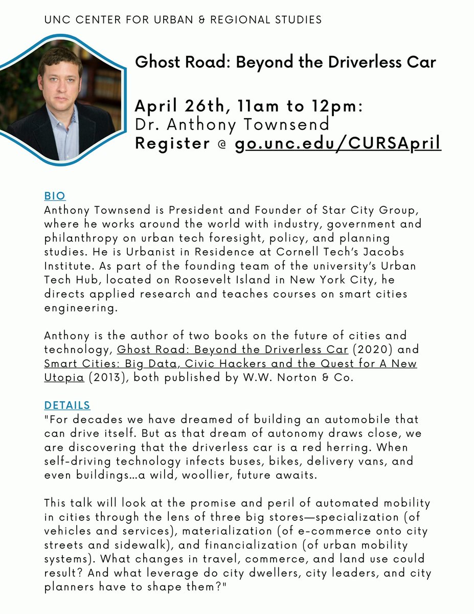 CURS at UNC (@unccurs) on Twitter photo Join us on April 26th @ 11am for "Ghost Road: Beyond the Driverless Car"!
<a href="/cornell_tech/">Cornell Tech</a> & Star City Group's Dr. Anthony Townsend will present the final talk in our Spring Speaker Series, discussing the future of AVs.
Register @ go.unc.edu/CURSApril Join us on April 26th @ 11am for "Ghost Road: Beyond the Driverless Car"!
<a href="/cornell_tech/">Cornell Tech</a> & Star City Group's Dr. Anthony Townsend will present the final talk in our Spring Speaker Series, discussing the future of AVs.
Register @ go.unc.edu/CURSApril