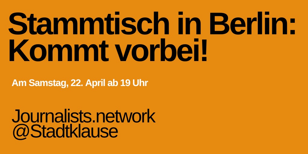 Ihr wollt <a href="/j_network/">journalists.network</a> kennenlernen, mehr über aktuelle Recherchereisen erfahren oder einfach nett quatschen? Kommt vorbei zum jn-Stammtisch in Berlin – 22. April ab 19h in der Stadtklause, Bernburger Str. 35. Wir freuen uns!