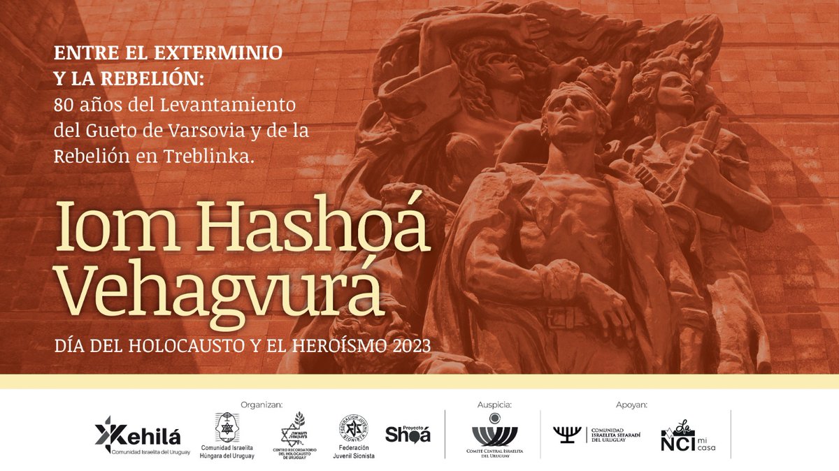 ENTRE EL EXTERMINIO Y LA REBELIÓN
A 80 años del Levantamiento del Gueto de Varsovia y de la Rebelión de Treblinka.

Acto Central Recordtorio del 
DÍA DEL HOLOCAUSTO Y EL HEROÍSMO 2023
Martes 18 de abril, 19.30 hs.
En la Kehilá
.
.
#kehilá2023 #iomhashoávehagburá