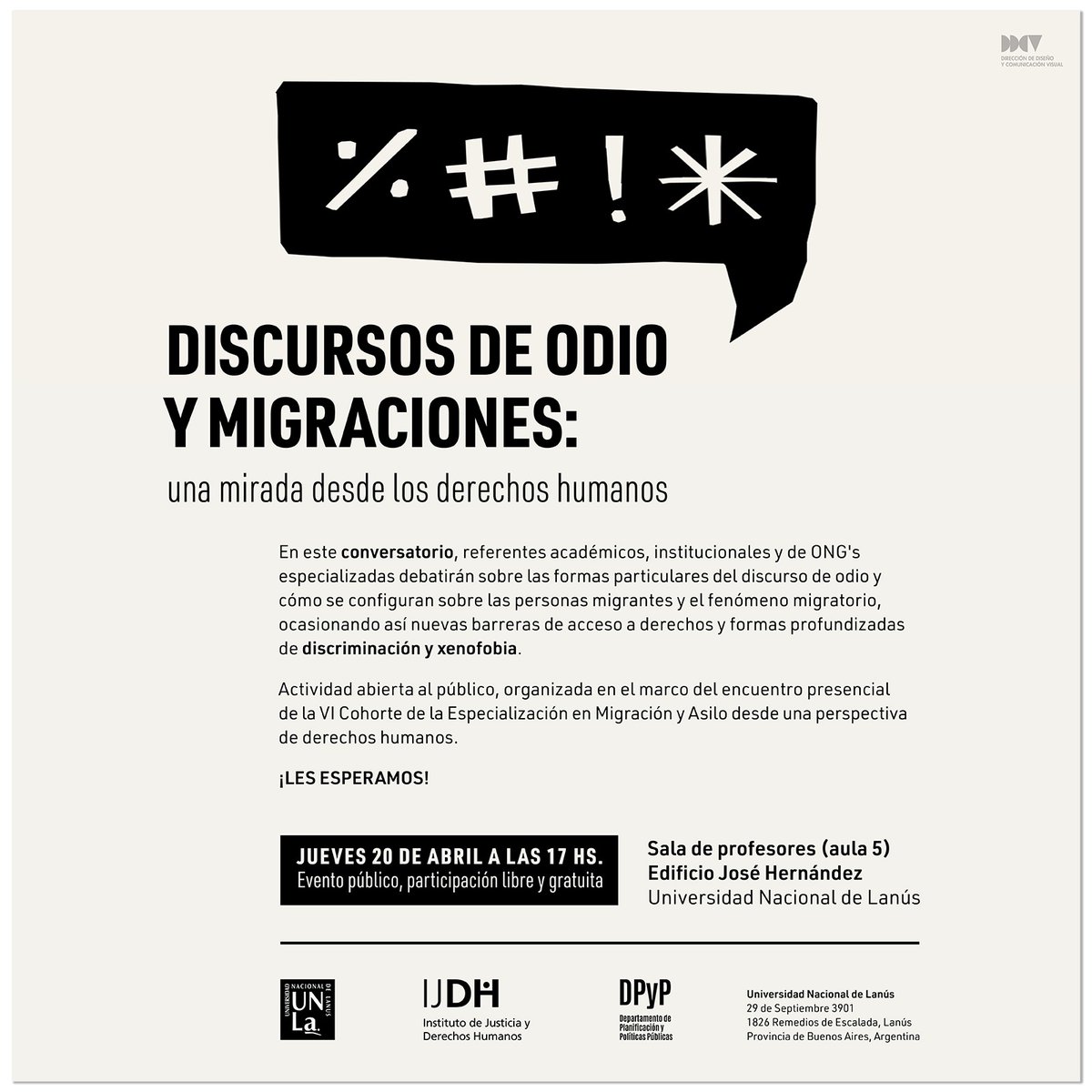 IJDHUNLa's tweet photo. ¡Invitaciones Abiertas!

Este jueves, en el panel "Migraciones y Discursos de odio", contaremos con la participación de: 
Victor Abramovich (UNLa - PGN)
Silvana Frederic (Defensoría del Público)
Matías Di Santi (Chequeado)

⏰17 hs.
+Info en el Flyer
Les esperamos! https://t.co/C1aSZmKf3N