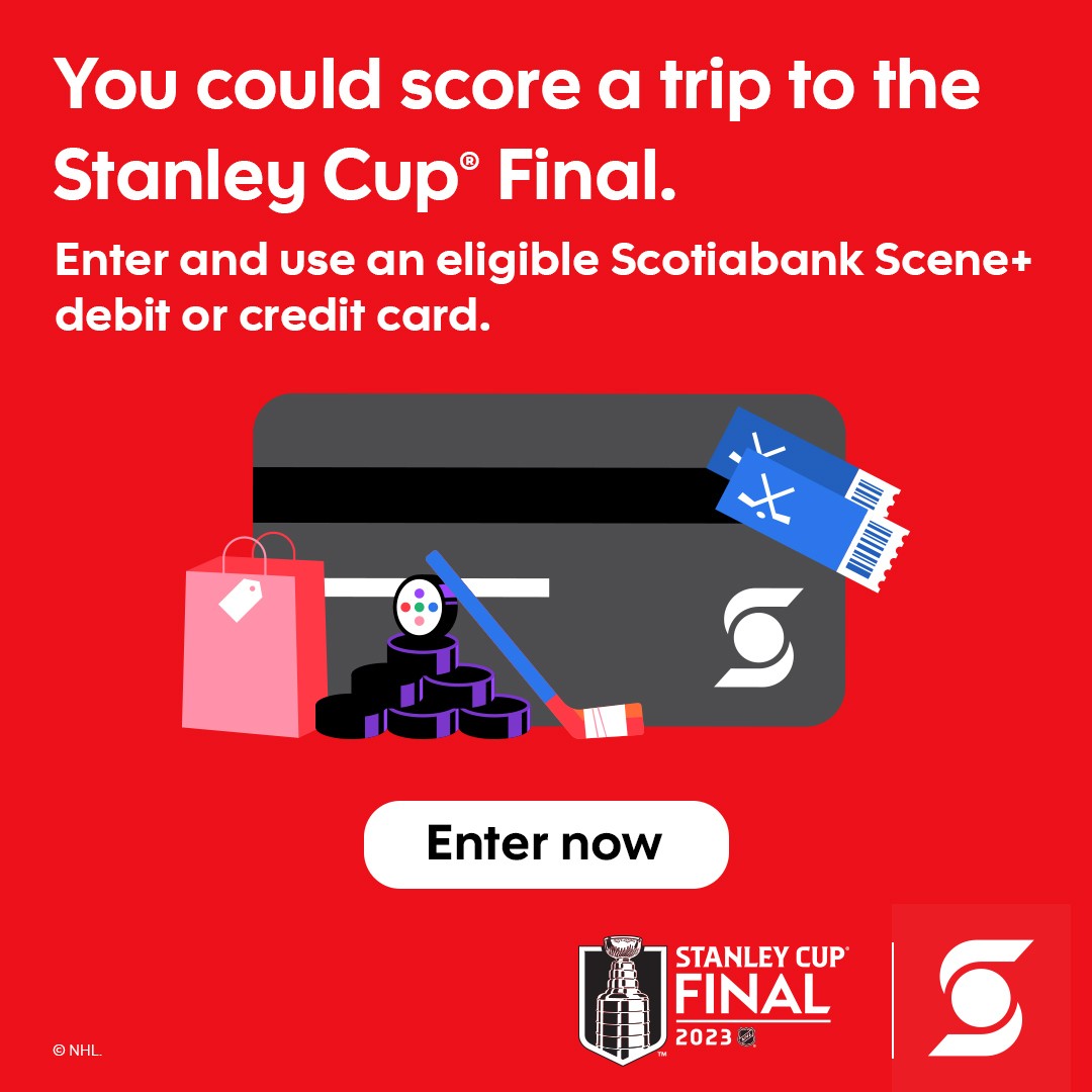 scotiabank's tweet photo. You could score a trip to the Stanley Cup® Final. Enter and earn up to 5x the chances to win when you use a Scene+ membership card and an eligible Scotiabank Scene+ debit or credit card at eligible Scene+ partners. Enter now at https://t.co/eehNmxXpc5