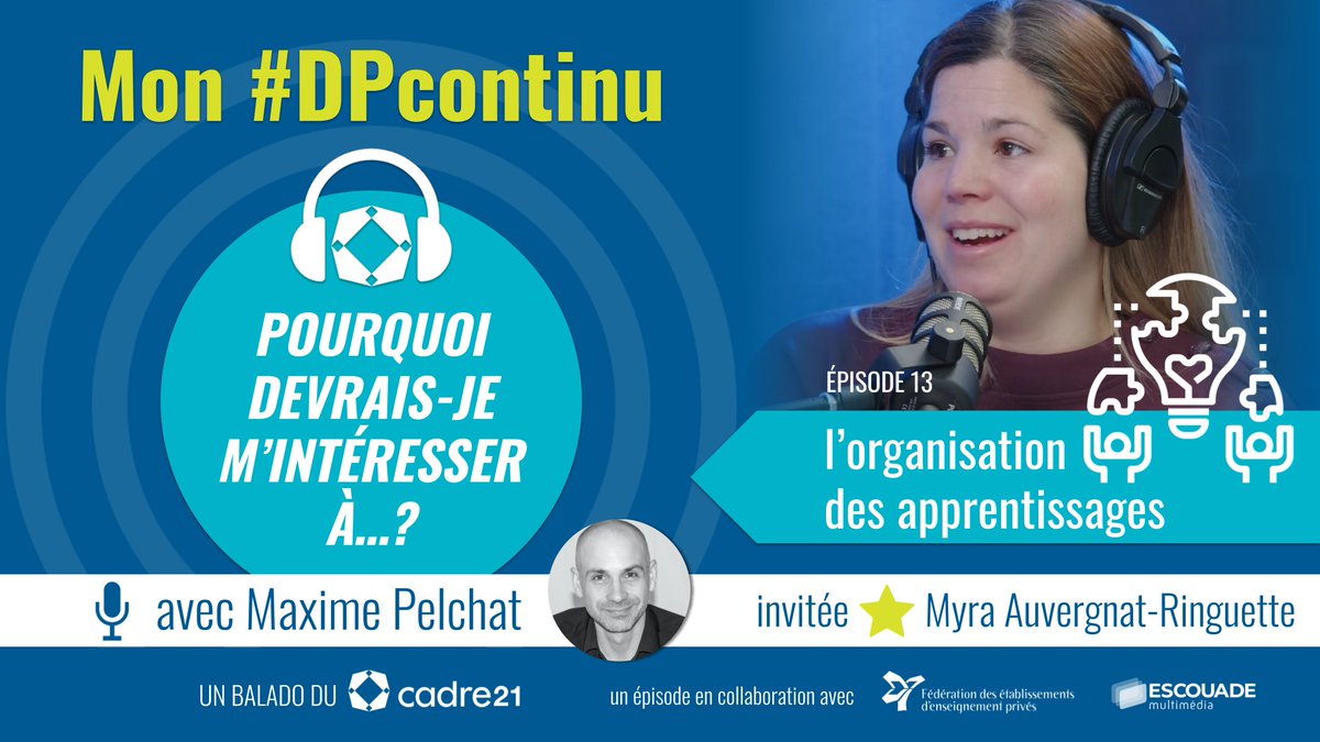 LeCADRE21's tweet photo. 🎧Le 13e épisode du balado Mon #DPcontinu est en ligne !🎧
@mxpelchat discute de l’organisation des apprentissages avec @MyraAuvergnat.
https://t.co/w4xTOk1hSs https://t.co/uTpkzQdiWo