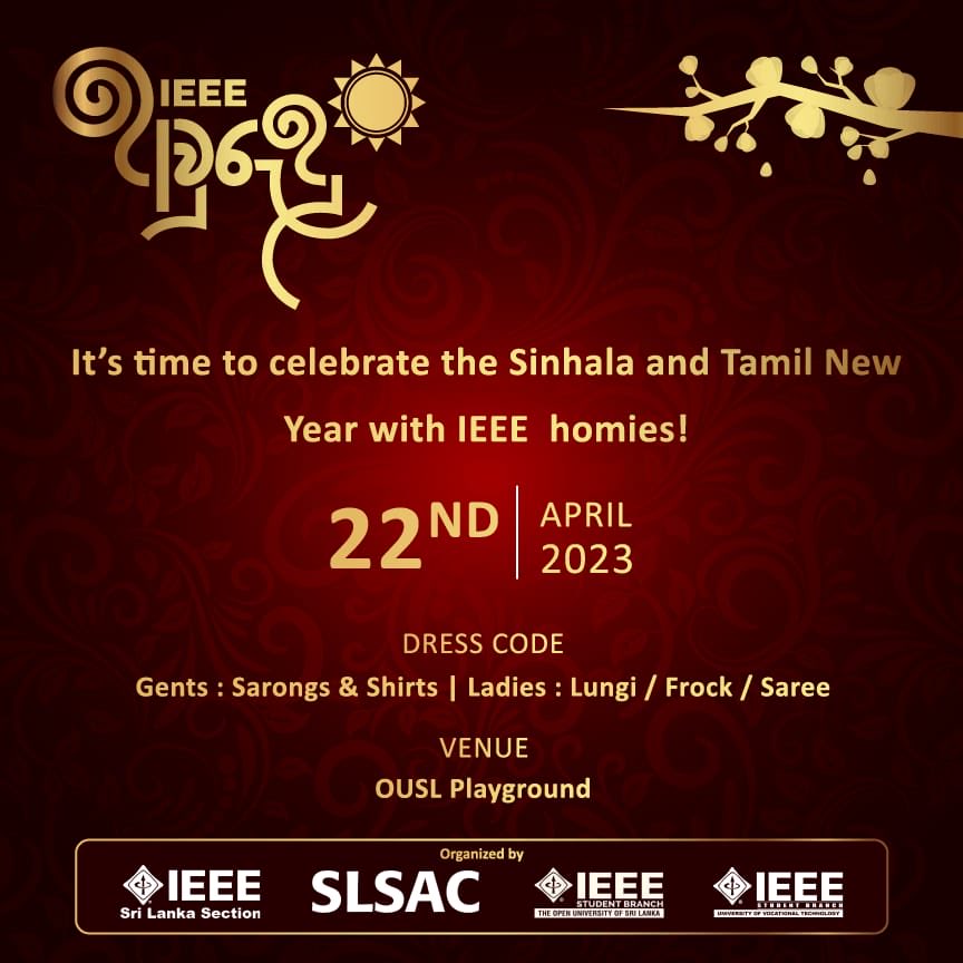 sacsrilanka's tweet photo. Join IEEE homies for "IEEE Avurudu 2023" on 22nd April at OUSL Ground - Nawala!
Register now : https://t.co/bOe78c4jAG.
Open for National or SB level volunteers. Don't miss the chance to enjoy New Year games and wear your finest traditional attire!
#IEEEAvurudu #SLSAC #IEEE https://t.co/Soim5w5KFA