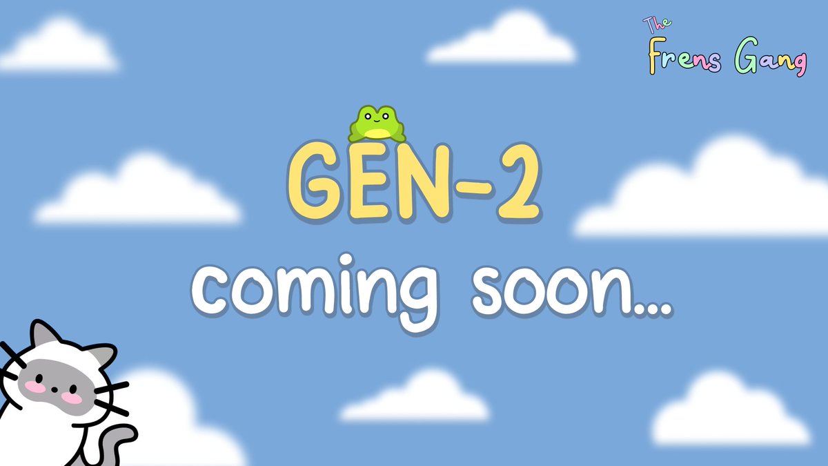 So here it is...

Looks like we've got some new frens to play with 🐸

After the success of our Gen-1 collection, it's time to prep for the Frens Gang Gen-2 🌈

Engage with this post for some early sneak-peek 👀