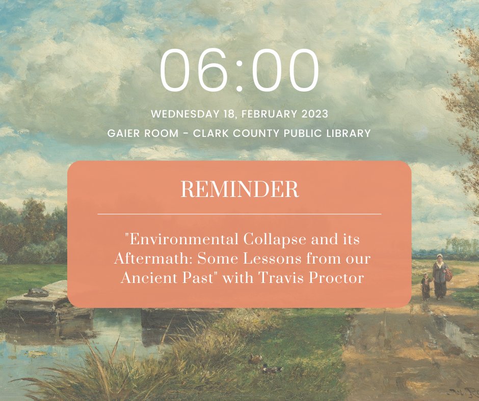 WittHumanities's tweet photo. Don't forget, our next Knowledge Shared Event with Travis Proctor is on Wednesday, April 20th at 6:00pm! Stop by the Clark County Public Library (Gaier Room) for his talk "Environmental Collapse and its Aftermath: Some Lessons from our Ancient Past" https://t.co/Hr43tz4ZKM
