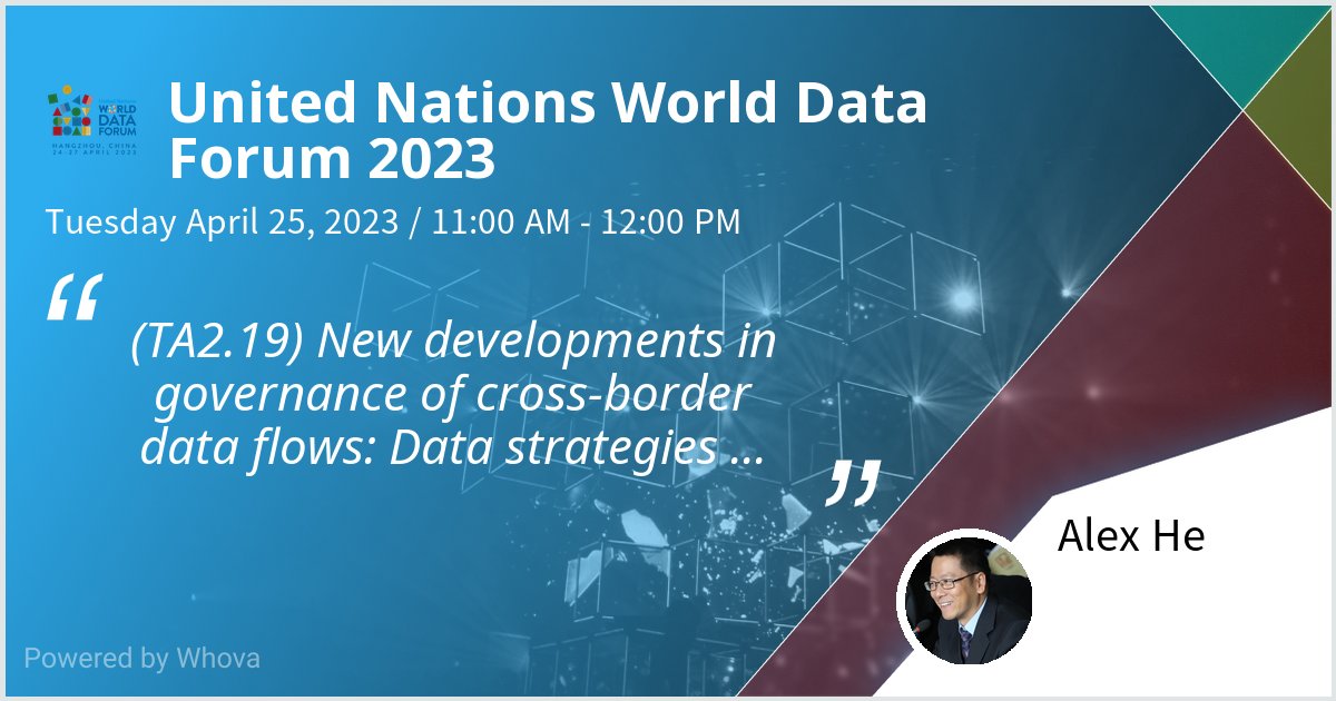 AlexHe9527's tweet photo. Will give a talk at United Nations World Data Forum 2023 on (TA2.19) New developments in governance of #CrossBorderDataFlows: #Data strategies and trade negotiations with @BobFayEcon, Patrick Leblond (@PRLebond), @henrysgao, @AaronsonSusan, @lorraynebp, and @Hanzhi_YU. #UNWDF2023 https://t.co/od2Vq47UFc
