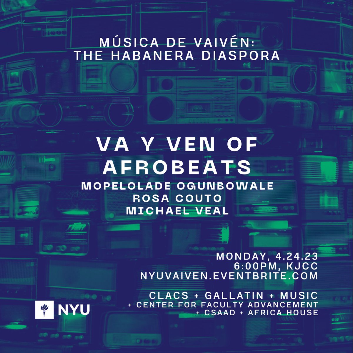 CLACS at NYU (@clacs_nyu) on Twitter photo Monday, 4/24 at 6:00pm
Va y Ven of Afrobeats
featuring Mopelolade Ogunbowale (University of Buffalo), Rosa Couto (Funmilayo Afrobeat Orchestra); and Michael Veal (Yale University). co-sponsors <a href="/NYUAfricaHouse/">NYU Africa House</a> and CSAAD
RSVP: nyuvaiven.eventbrite.com Monday, 4/24 at 6:00pm
Va y Ven of Afrobeats
featuring Mopelolade Ogunbowale (University of Buffalo), Rosa Couto (Funmilayo Afrobeat Orchestra); and Michael Veal (Yale University). co-sponsors <a href="/NYUAfricaHouse/">NYU Africa House</a> and CSAAD
RSVP: nyuvaiven.eventbrite.com