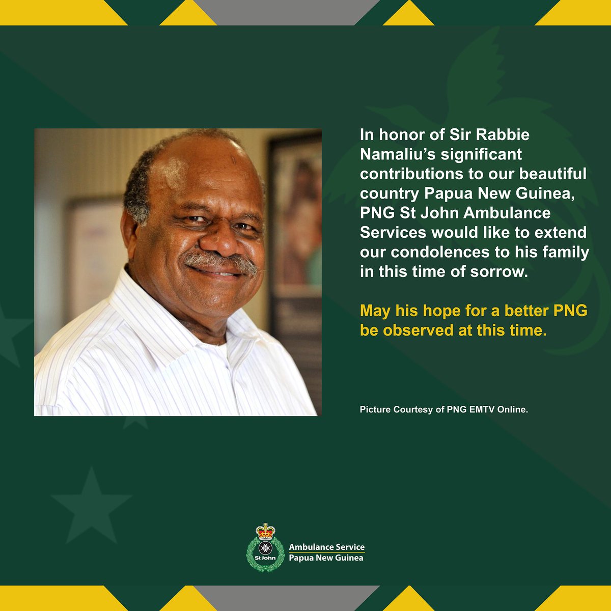 StJohnAmbPNG's tweet photo. In honour of Sir Rabbie Namaliu's significant contributions to our beautiful country Papua New Guinea, @StJohnAmbPNG would like to extend our condolences to his family in this time of sorrow. May his hope for a better PNG be observed at this time.
#PNGStJohn #call111 https://t.co/1QPV6qOnX5