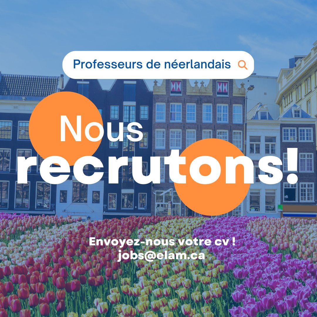 ELAMca's tweet photo. Looking for Dutch teachers to join our team of language enthusiasts! Nous recherchons des professeurs de néerlandais pour joindre notre équipe de passionnées des langues!
#jobs #teachers #language #jobalerts #dutchteacher #enseignement #enseignantdeneérlandais #neerlandais https://t.co/f8QNREuUuc