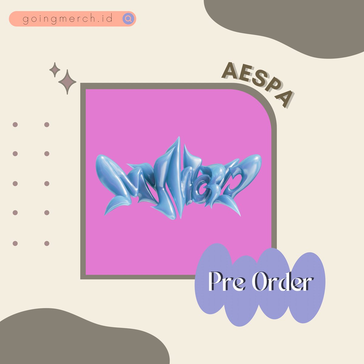 goingmerchid's tweet photo. [PO] Pre Order Aespa The 3rd Mini Album “My World”

Zine Ver (est 400gr)
💰225k dp 130k
Tabloid Ver (est 500gr)
💰265k dp 150k
Intro Ver (est 400gr)
💰235k dp 140k
Poster Ver (est 100gr)
💰150k dp 105k

❌No Poster
✅Pilih versi
✅Ems+Tax
❌Packing
📍Medan
ask/order? dm https://t.co/fSnLnEv8JC