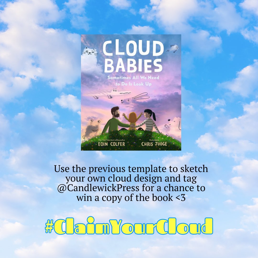 Candlewick's tweet photo. Use the template to sketch your own design on a cloud for a chance to win a copy of this book by @EoinColfer @chrisjudge
Make sure to use #ClaimYourCloud and tag us @CandlewickPress to enter!
#books #cloudbabies https://t.co/ILN6pcalie
