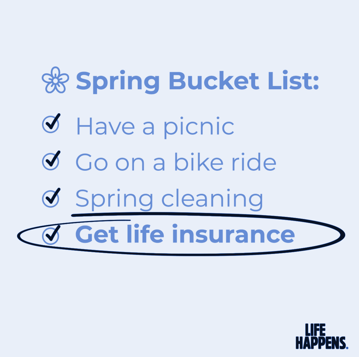 Now that warmer weather is in sight, make sure to include 'Get life insurance' on your list of spring goals! Life insurance ensures you and those you care about are covered no matter what the future brings. #springbucketlist #springtime #protectyourfamily #buylifeinsurance