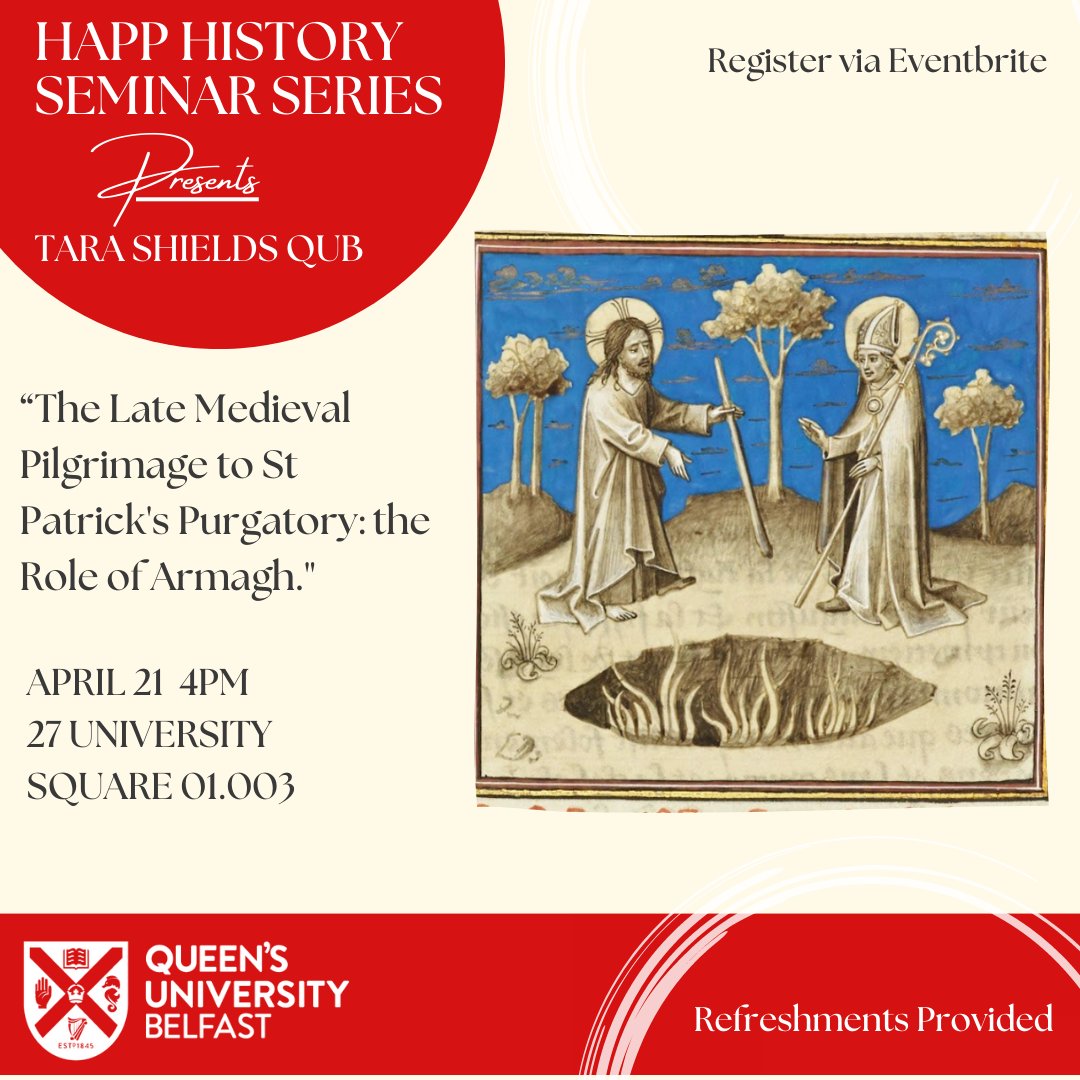 HAPPatQUB's tweet photo. Looking forward to our wonderful #HAPPhD @TMShields93 presenting this week's History Seminar: 'The Late Medieval Pilgrimage to St Patrick's Purgatory: the Role of Armagh' 

📆21/04, 4pm 

🏛️27UQ/01/003 and online 

Register 👉https://t.co/UuduqWuzBJ https://t.co/EpMJp55v0n