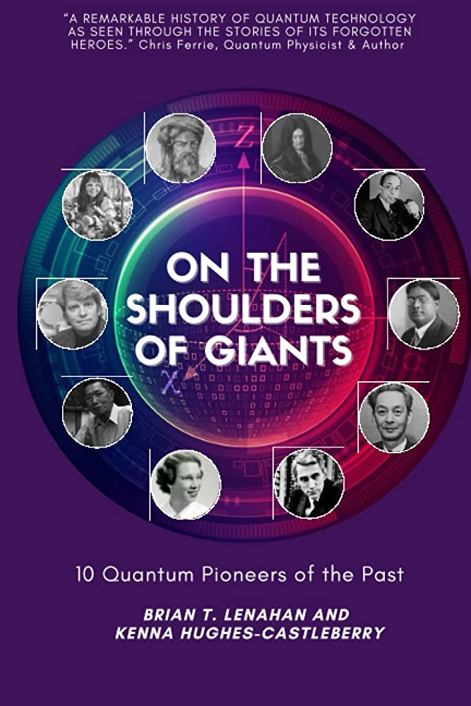 IEEEQuantum's tweet photo. Who are #quantum's unsung heroes? A new book, "On The Shoulders of Giants: 10 Quantum Pioneers of the Past" talks about the hidden heroes in quantum's history. @IEEESpectrum sat down for a chat with authors Brian Lenahan and @kennaculture to learn more: https://t.co/rnjQHHf0jf https://t.co/jLzr44zBWi