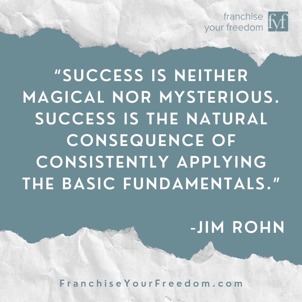 FranchiseFree1's tweet photo. I have found the most success when I have been true to my core fundamentals, keeping it simple, refocusing when I get off track and being consistent with my process.

What are your basic fundamentals that help you define success on your terms?

#FranchiseYourFreedom #successtips https://t.co/volE5YMmnS