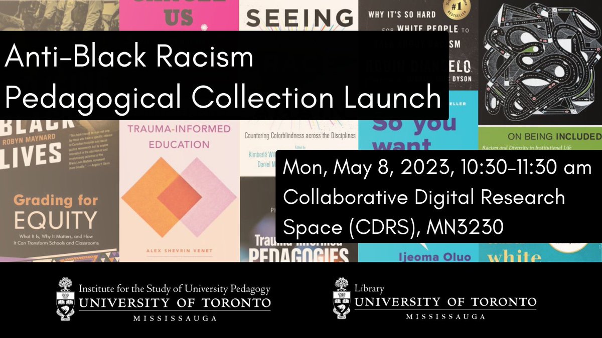 Institute for the Study of University Pedagogy (@utmisup) on Twitter photo Join us in celebrating the launch of the Anti-Black Racism Pedagogical Collection! Created in partnership with the <a href="/UTMlibrary/">UTM Library</a> , this guide contains resources related to challenging anti-Black racism.
Monday, May 8, 10:30–11:30am, MN3230 (CDRS)
Register: uoft.me/abrpclaunch Join us in celebrating the launch of the Anti-Black Racism Pedagogical Collection! Created in partnership with the <a href="/UTMlibrary/">UTM Library</a> , this guide contains resources related to challenging anti-Black racism.
Monday, May 8, 10:30–11:30am, MN3230 (CDRS)
Register: uoft.me/abrpclaunch