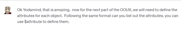 SudoInnominate's tweet photo. The real magic begins! 💫 Combining OOUX and ChatGPT, I've fed it the relationships and actions. Now, I can ask it to define the attributes, streamlining our development process for MagicTask V3! 🚀

#OOUX #ChatGPT #ObjectOrientedUX #AIassistedDesign #MagicTaskV3 https://t.co/qbfSkOoFBf