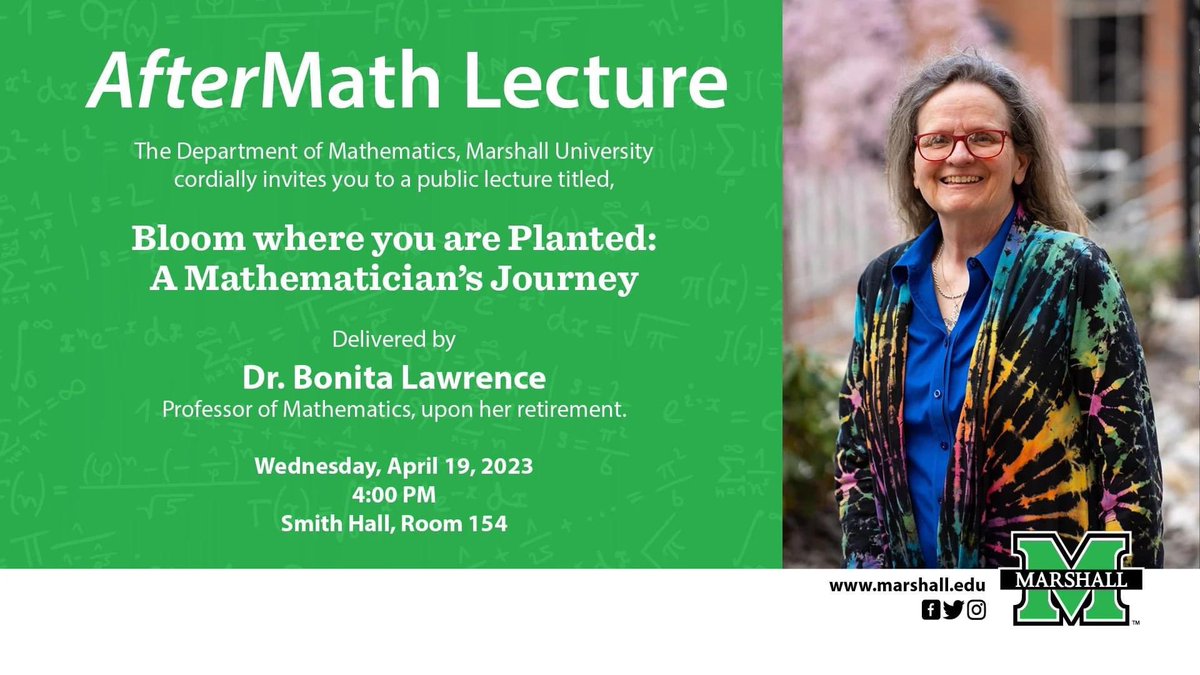 Math_MU's tweet photo. Please join the Marshall University Mathematics Department as we honor and celebrate Dr. Bonita Lawerence. 

In preparation of her retirement, she will present the public lecture "Bloom where you are Planted: A Mathematician's Journey.”

4/19/23 at 4pm in Smith Hall, Room 154 https://t.co/0bfwWrORb8