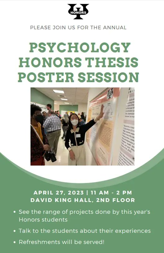 It's that time of year again! Join the Honors Program on April 27th from 11 AM to 2 PM! Speak with this year's Honor students about their experiences, view their thesis projects, and enjoy refreshments!