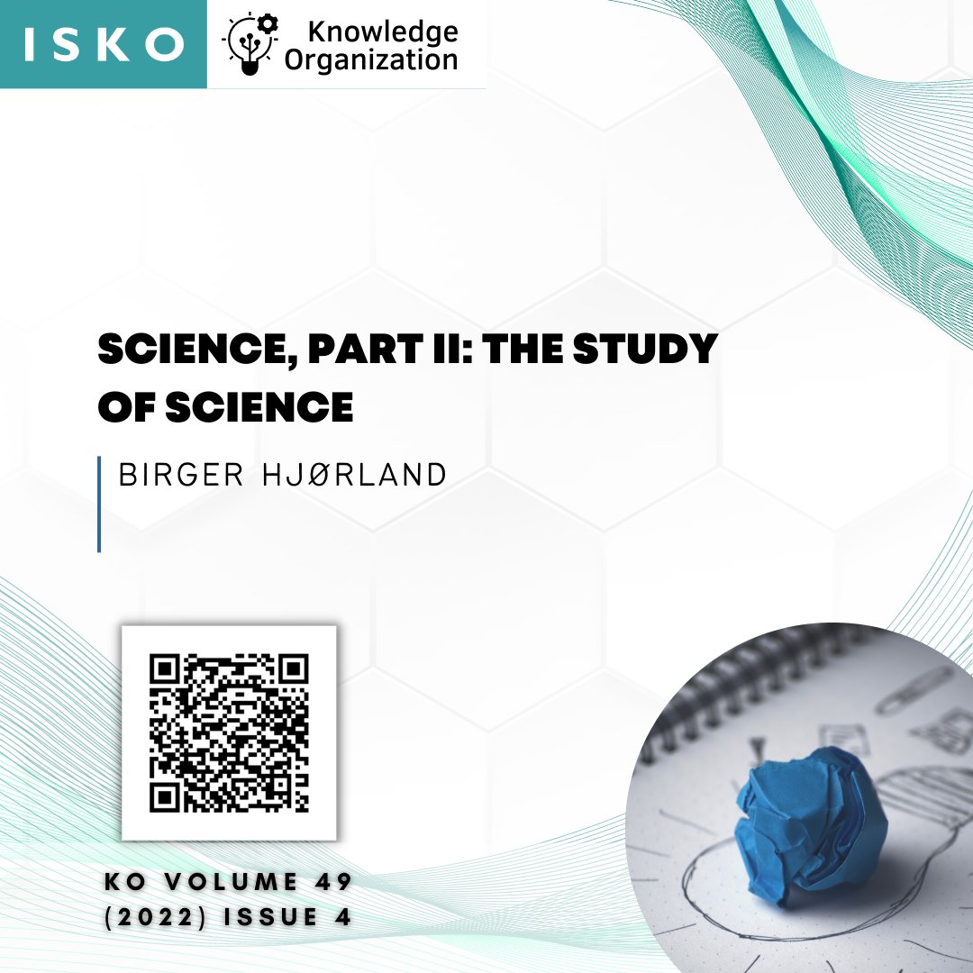 ko_isko_'s tweet photo. Science, Part II: The Study of Science
Birger Hjørland
Available at: https://t.co/sVz62pYfbY
#KO #KnowledgeOrganization #informationscience #isko #science #study #studyofscience https://t.co/F5aM1aPctA