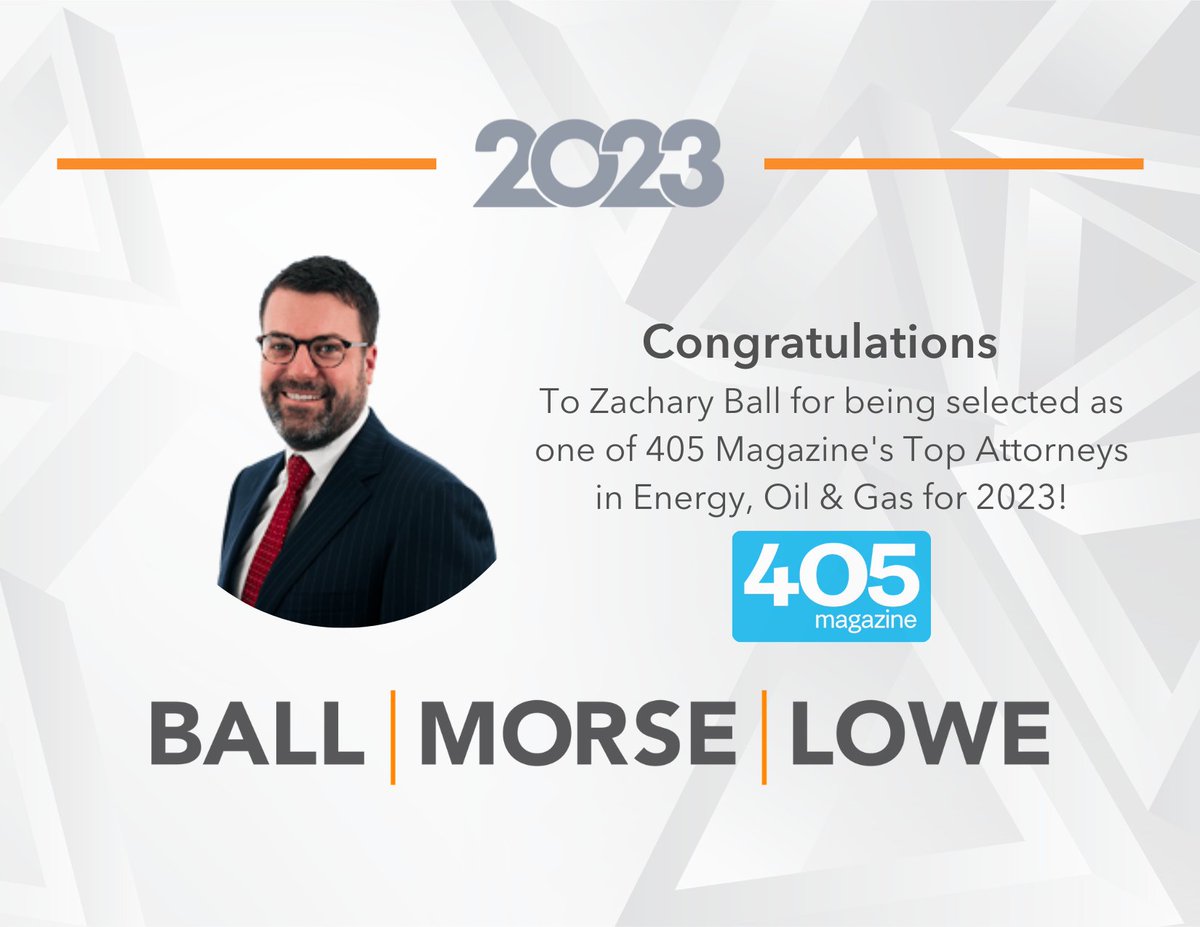 BallMorseLowe's tweet photo. Ball Morse Lowe PLLC would like to congratulate Zachary Ball for being selected as one of 405 Magazine's Top Attorneys in Energy, Oil & Gas for 2023. It is very much deserved! #BML #ThoughtfulLaw #405Magazine https://t.co/ldl5i74o7A